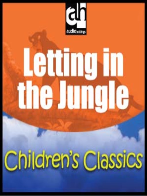 Title details for Letting in the Jungle by Rudyard Kipling - Available